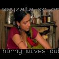 Horny wives Dubuque